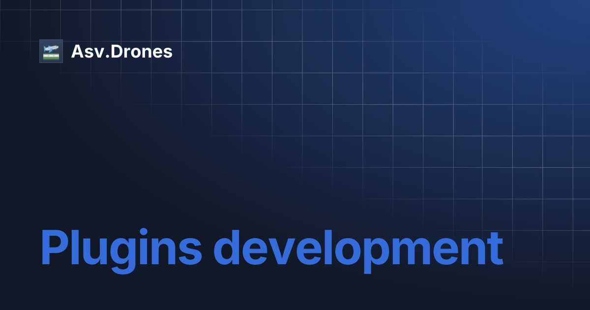 Plugins development | Asv.Drones